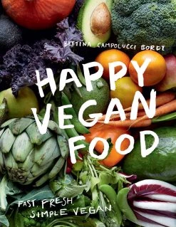 Hardie Grant Happy Vegan Food Von Bettina Campolucci Bordi