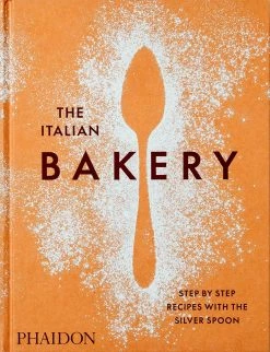 Phaidon Die Italienische Bäckerei Von Der Silbernen Löffel Küche