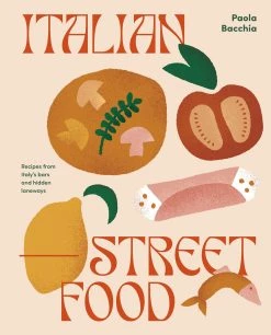 Smith Street Books Cookbooks Italienische Street Food Von Paula Bacchia