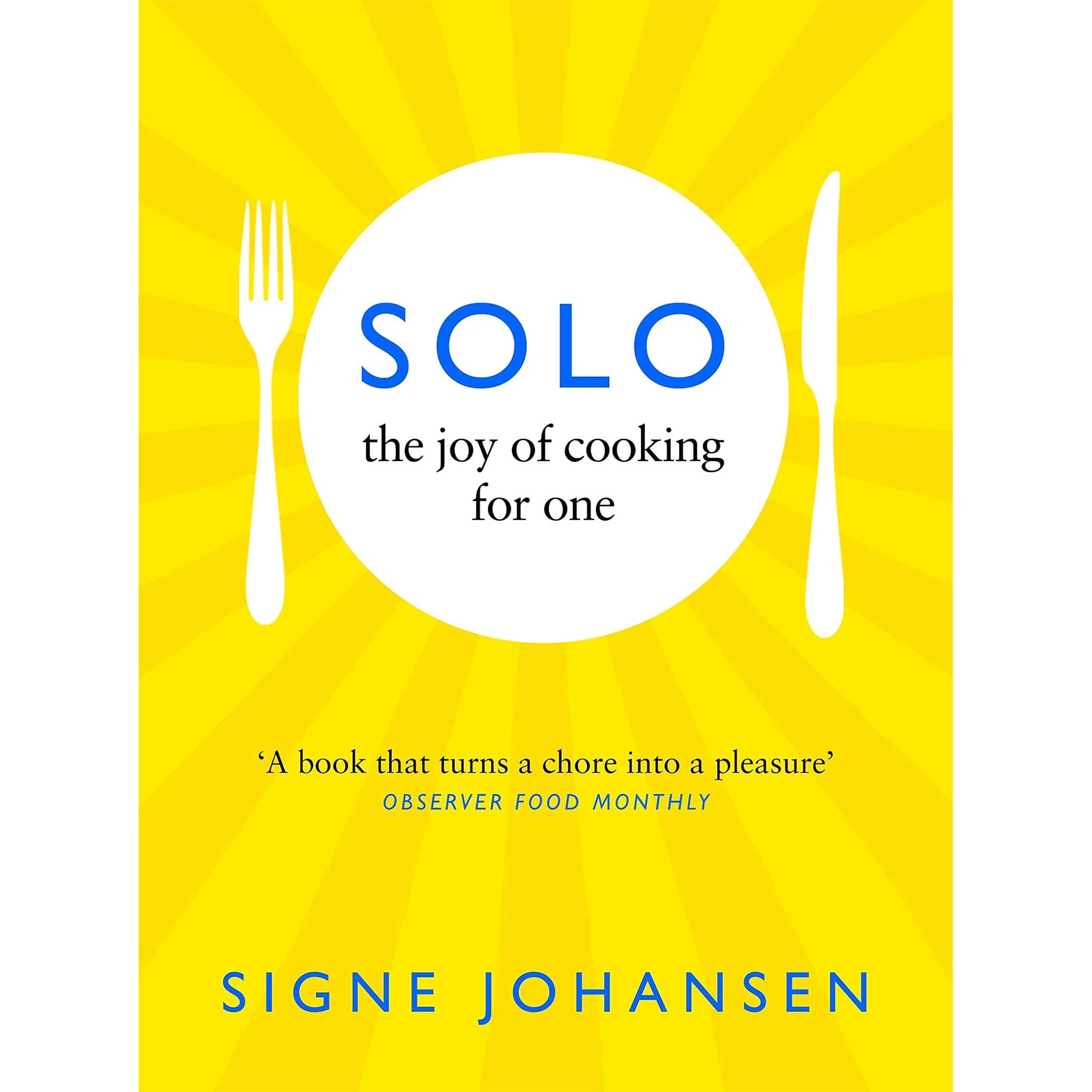 Pan Macmillan Solo Von Signe Johansen Cookbooks 1 Pan Macmillan Solo Von Signe Johansen Cookbooks