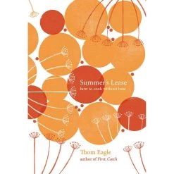 Quadrille Publishing Summer's Lease Von Thom Eagle SEASONAL INSPIRATION